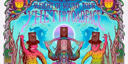 Yheti & Toadface: