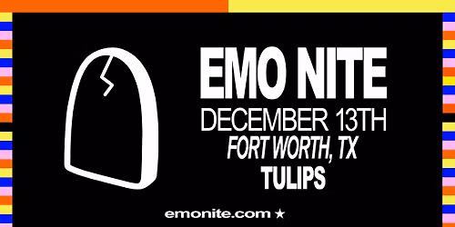 Emo Nite at Tulips FTW - Fort Worth, TX