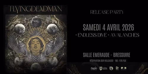 Soir\u00e9e POST-ROCK - ENDLESS DIVE & FLYINGDEADMAN & AVALANCHES