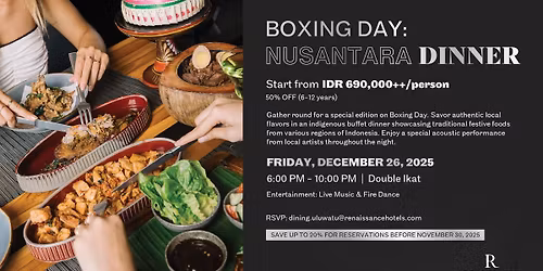 BOXING DAY: NUSANTARA DINNER