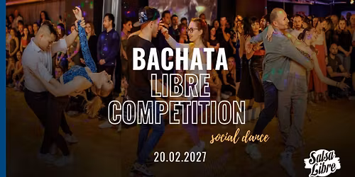 Bachata Libre Competition 2027 | Salsa Libre
