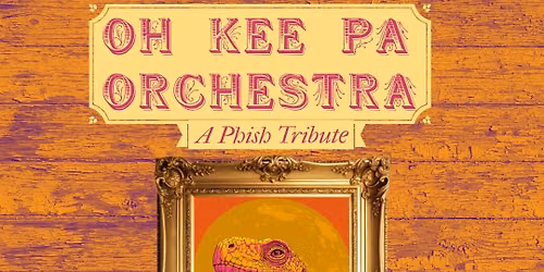 Oh Kee Pa Orchestra (Phish Tribute) @ Pivotal Brewing