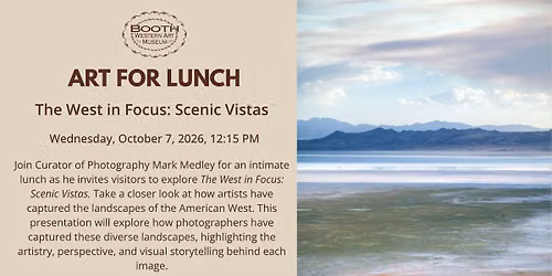 Art for Lunch: The West in Focus: Scenic Vistas