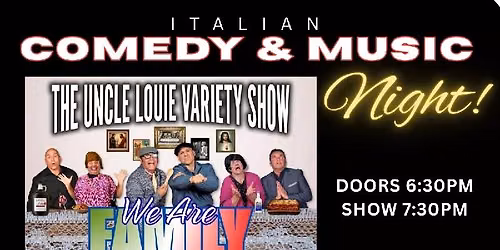 THE UNCLE LOUIE VARIETY SHOW- PITTSBURG CALIFORNIA