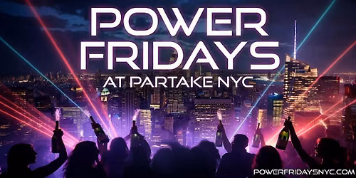 Power Fridays At Partake NYC w\/ Live Sets by DJ Envy and DJ Self