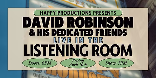 David Robinson & His Dedicated Friends