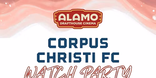 Corpus Christi FC Watch Party