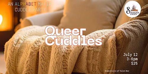 Queer Cuddles: An Alphabet Mafia Cuddle Party