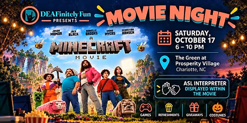 DEAFinitely Movie Night: A Minecraft Movie \u2013 Outdoor Movie Experience!