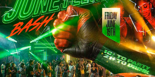 THE BIGGEST JUNETEENTH BASH