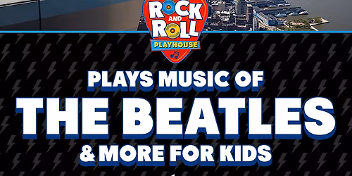 The Rock and Roll Playhouse: Music of The Beatles + More for Kids at The Basement East