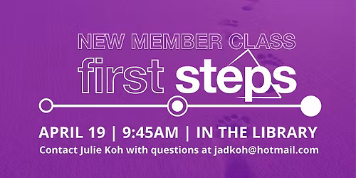 First Steps NEW MEMBER Info Class