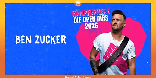 Ben Zucker - K\u00e4mpferherz - Die Open Airs | SummerStage im Messepark Landshut