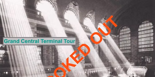 GR Tours \u2013 \u201cHits the Rails: Grand Central Tour\u201d with optional Food Crawl- BOOKED OUT!