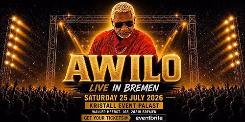 AWILO LIVE IN BREMEN