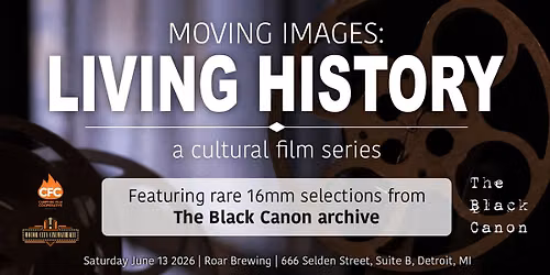 Moving Images, Living History: A Cultural Film Series (Part 2)