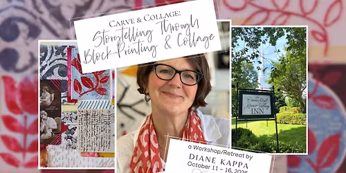 CARVE & COLLAGE: STORYTELLING THROUGH BLOCK-PRINTING & COLLAGE with Diane Kappa