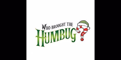Who Brought The Humbug - Presented by the VU Alumni Community Series