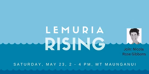 Lemuria Rising - Tauranga
