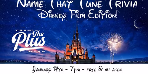Name That Tune Trivia at The Plus - Disney Film Edition!