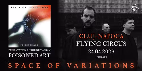 Space Of Variations \/\/ CLUJ-NAPOCA - Flying Circus