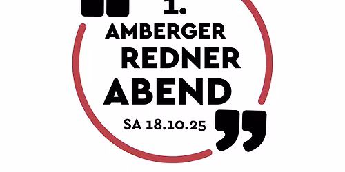 1. Amberger Rednerabend "Kraftstoff für den Kopf"