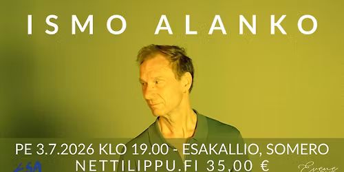 Ismo Alanko | Esakallio, Somero