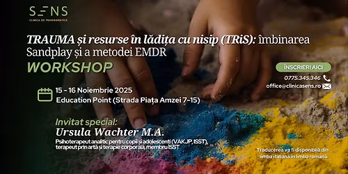 WORKSHOP - TRAUMA \u0219i resurse \u00een l\u0103di\u021ba cu nisip (TRiS)