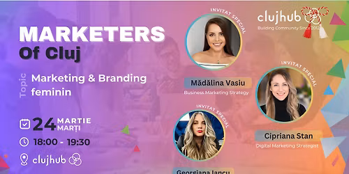 Marketers of Cluj: Marketing & Branding feminin
