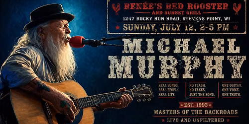 MICHAEL MURPHY SOLO AT RENEE'S RED ROOSTER