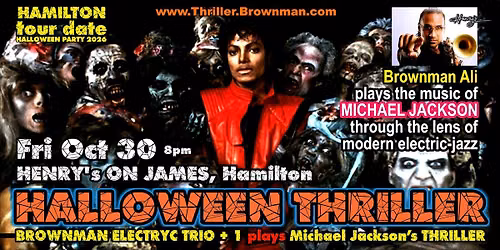 Brownman's HALLOWEEN THRILLER (Hamilton) 2026 - MJ as electric-jazz, 8pm