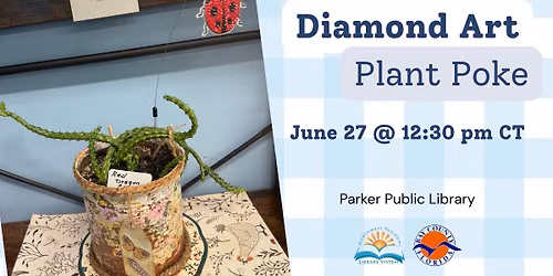Diamond Art Plant Poke (Registration Required)