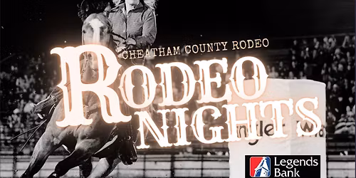 Cheatham County Rodeo - Presented by the Cheatham Chamber, Sponsored by Legends Bank