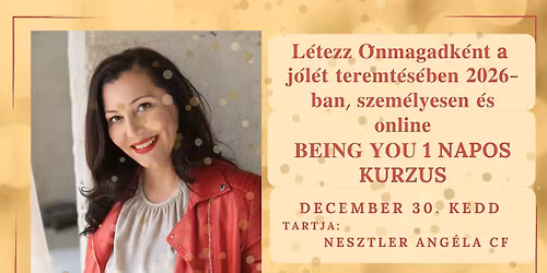 12.30 L\u00e9tezz \u00d6nmagadk\u00e9nt a j\u00f3l\u00e9t teremt\u00e9s\u00e9ben 2026-ban\/ 1 napos kurzus CF Nesztler Ang\u00e9l\u00e1val