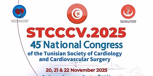 congr\u00e8s national Tunisien de cardiologie et de chirurgie cardio-vasculaire STCCCV 2025