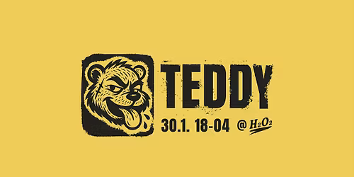 TEDDY - 30.1.2026 @ H2O2
