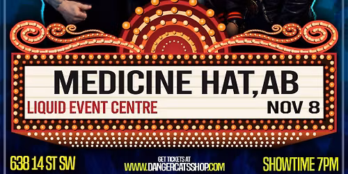 Danger Cats LIVE In Medicine Hat November 8\ud83d\udd25