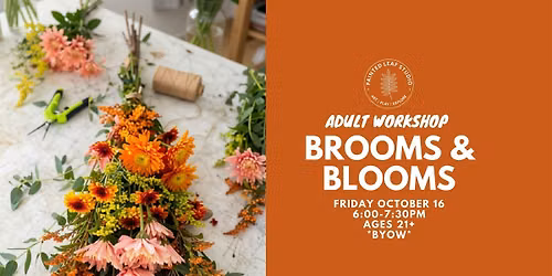 Adult Workshop: Brooms & Blooms