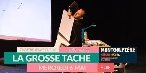 LA GROSSE TACHE | LO\u00efC M\u00e9H\u00e9E