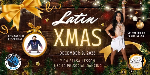 Latin X-Mas w\/ Fanny Salsa at Iron Works | DEC 9