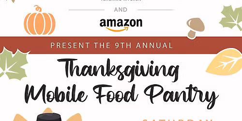 CHOICES 9th Annual Thanksgiving Mobile Food Pantry Presented by Amazon
