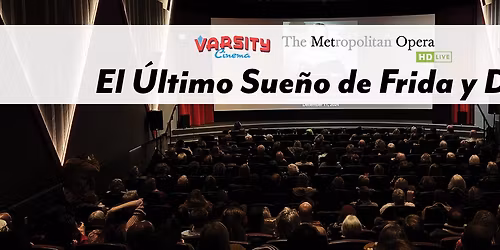 The Met Live In HD: El Ultimo Sueno de Frida y Diego