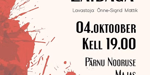 Etendus "K\u00fclalistemaja laibaga"