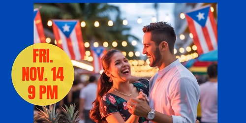 Puerto Rican Independence Day Salsa Party \ud83d\udc99