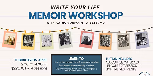 Write Your Life: A Memoir Workshop