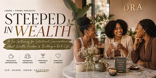 Steeped in Wealth