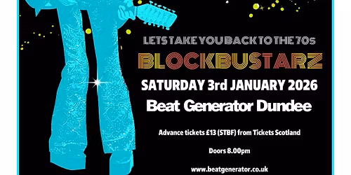 BLOCKBUSTARZ live in Dundee