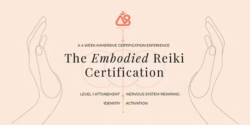 Embodied Reiki Certification Level 1 | Nervous System + Identity Activation
