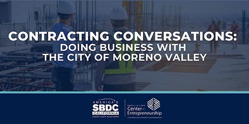 Contracting Conversations: Doing Business with the City of Moreno Valley