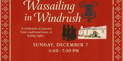 Wassailing in Windrush